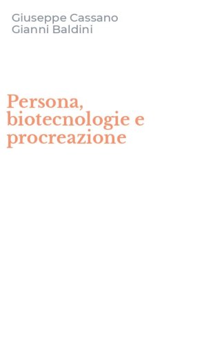 Persona, biotecnologie e procreazione