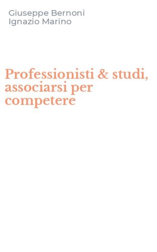 Professionisti & studi, associarsi per competere