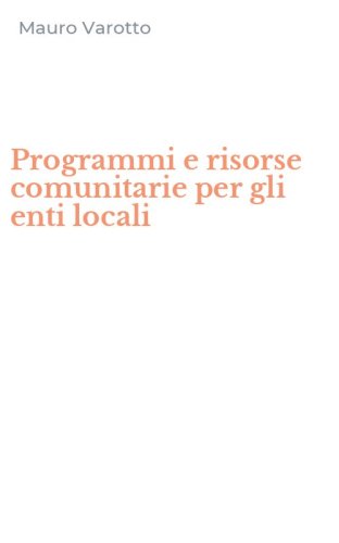 Programmi e risorse comunitarie per gli enti locali