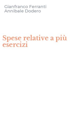 Spese relative a pi&ugrave; esercizi