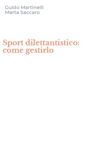 Sport dilettantistico: come gestirlo
