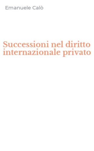 Successioni nel diritto internazionale privato
