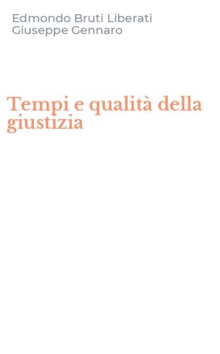 Tempi e qualit&agrave; della giustizia