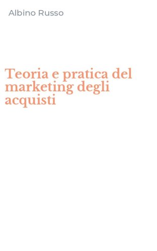 Teoria e pratica del marketing degli acquisti