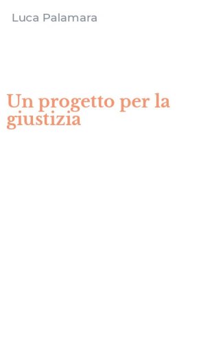 Un progetto per la giustizia