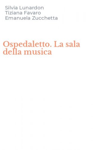 Ospedaletto. La sala della musica