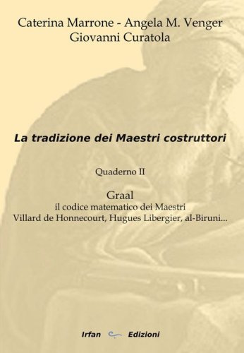 La tradizione dei maestri costruttori. Quaderno