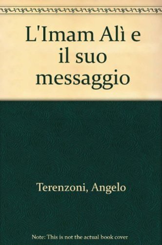 L'Imam Al&igrave; e il suo messaggio