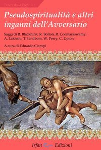 Pseudospiritualit&agrave; e altri inganni dell'avversario