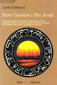 Ren&eacute; Gu&eacute;non e Ibn Arabi