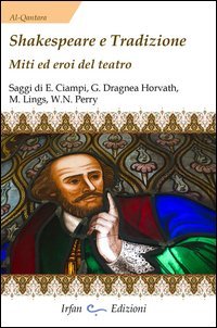 Shakespeare e tradizione. Miti ed eroi del teatro