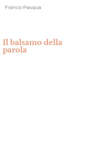 Il balsamo della parola