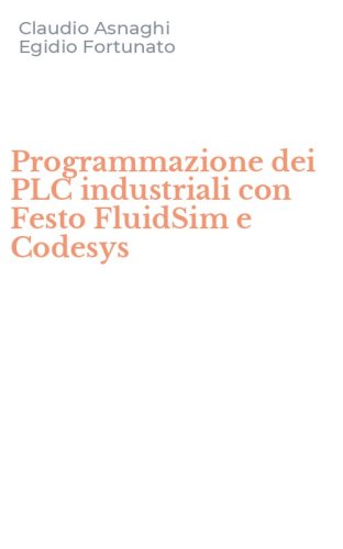 Programmazione dei PLC industriali con Festo FluidSim e Codesys