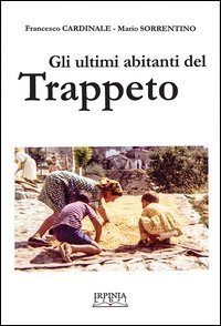Gli ultimi abitanti del Trappeto