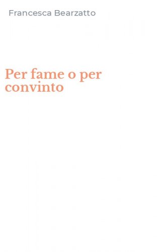 Per fame o per convinto
