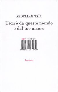 Uscir&ograve; da questo mondo e dal tuo amore
