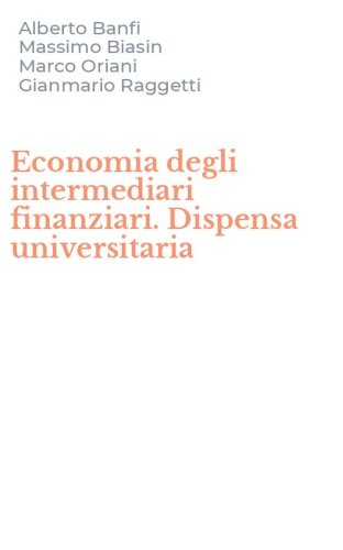Economia degli intermediari finanziari. Dispensa universitaria