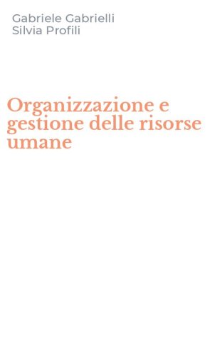 Organizzazione e gestione delle risorse umane