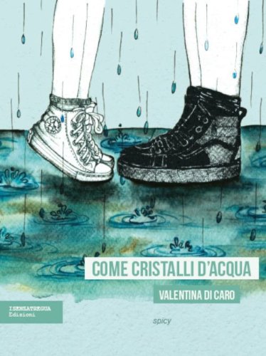 Come cristalli d'acqua