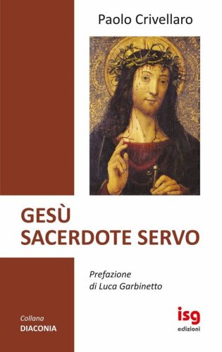 Ges&ugrave; sacerdote servo