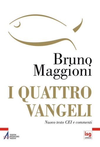 I quattro Vangeli. Nuovo testo CEI e commenti