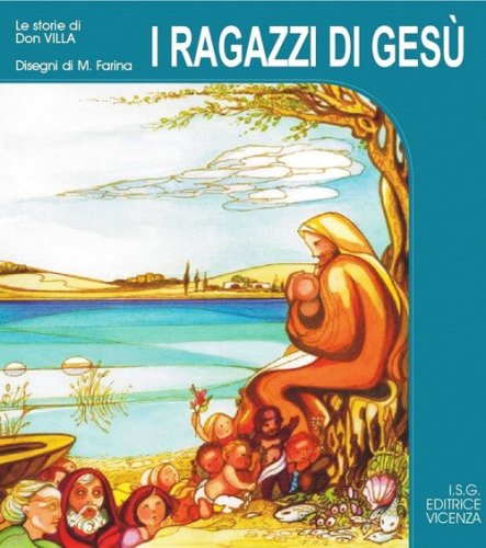 I ragazzi di Ges&ugrave;