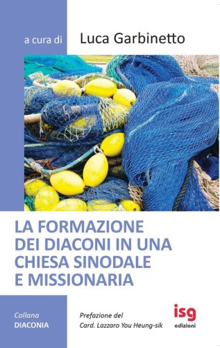 La formazione dei diaconi in una chiesa sinodale e missionaria