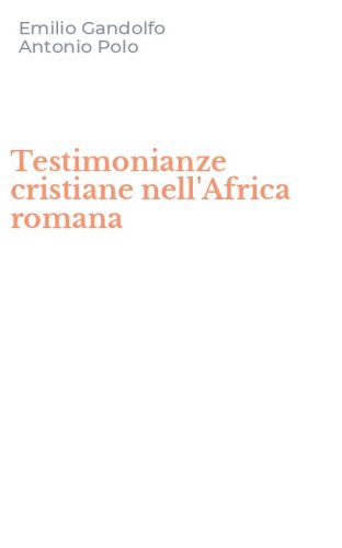 Testimonianze cristiane nell'Africa romana