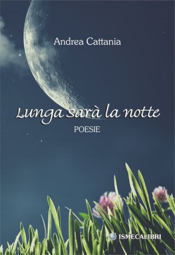 Lunga sar&agrave; la notte