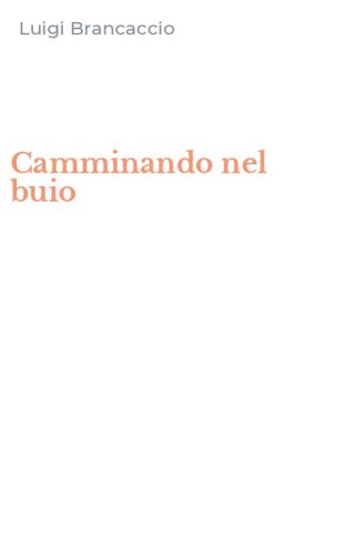 Camminando nel buio