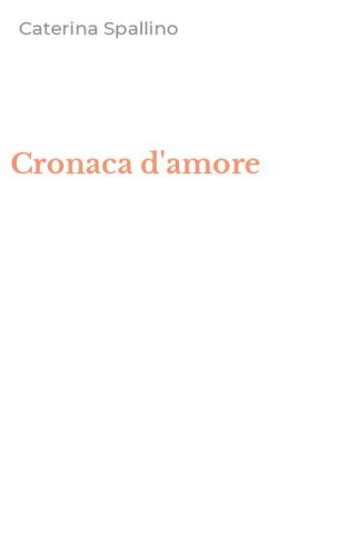 Cronaca d'amore