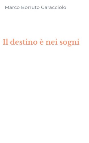 Il destino &egrave; nei sogni