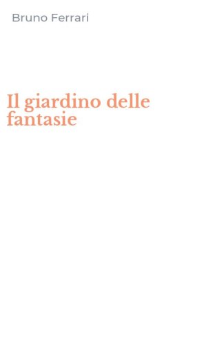 Il giardino delle fantasie