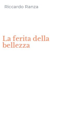 La ferita della bellezza