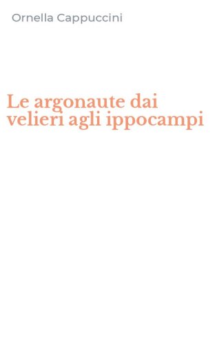 Le argonaute dai velieri agli ippocampi