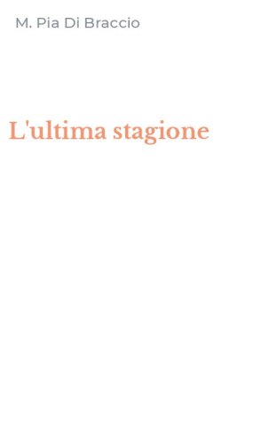 L'ultima stagione