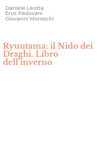Ryuutama: il Nido dei Draghi. Libro dell'inverno