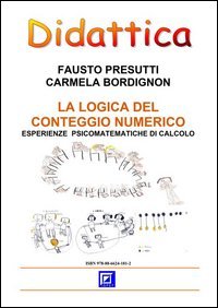 La logica del conteggio numerico. Esperienze psicomatematiche di calcolo