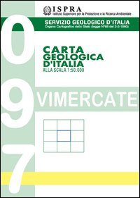 Carta geologica d'Italia alla scala 1:50.000 F&deg; 097. Vimercate