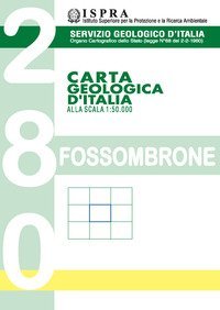 Carta geologica d'Italia alla scala 1:50.000 F&deg; 280. Fossombrone