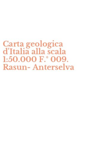Carta geologica d'Italia alla scala 1:50.000 F.&deg; 009. Rasun-Anterselva