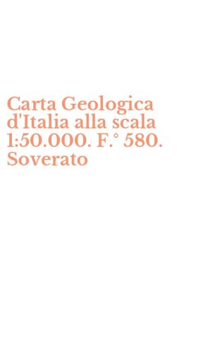 Carta Geologica d'Italia alla scala 1:50.000. F.&deg; 580. Soverato