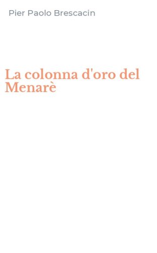 La colonna d'oro del Menar&egrave;