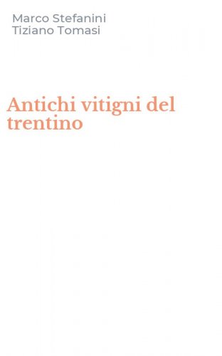 Antichi vitigni del trentino