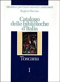 Catalogo delle biblioteche d'Italia. Toscana