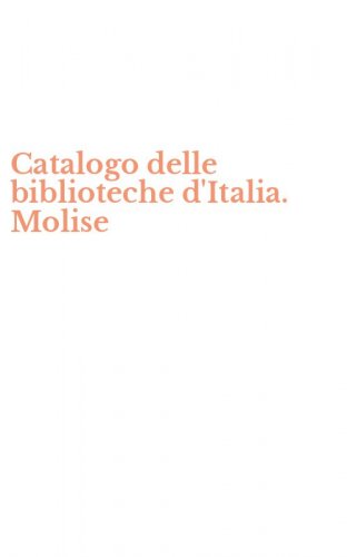 Catalogo delle biblioteche d'Italia. Molise