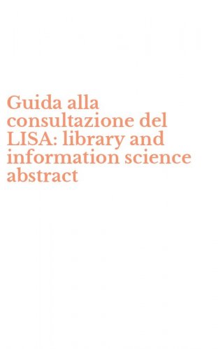 Guida alla consultazione del LISA: library and information science abstract