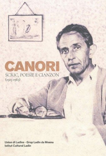 Canori. Scric, poesie e cianzon (1925-1965)