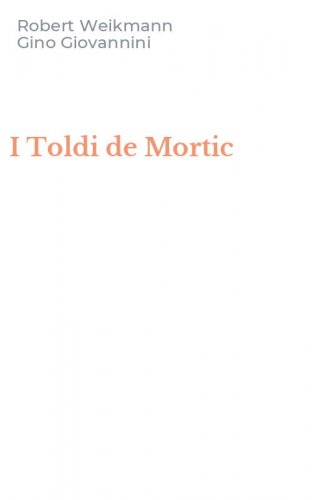 I Toldi de Mortic