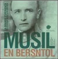 Musil en Bersntol. La grande esperienza della guerra in Valle dei M&ograve;cheni
